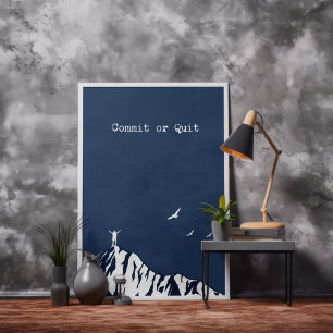 Affiche Beau Bleu Commit Ou Quitter Motivationnel