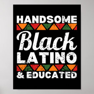 Affiche Beau Latino noir et Afro Latino Afr éduqué