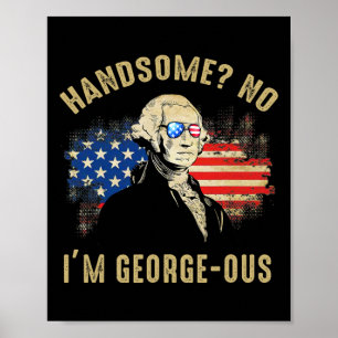 Affiche Beau Non Je Suis Georgeous 4 Juillet 1776 Ltsp