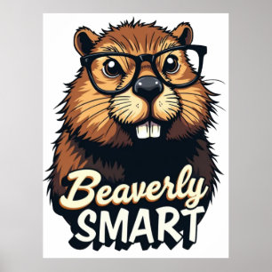 Affiche Beaverly Smart - Drôle Castor avec lunettes Graphi