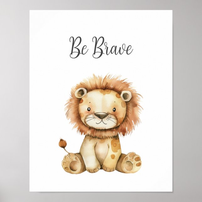 Affiche Bébé mignon animal Lion Be Brave Nursery Kids Room (Devant)