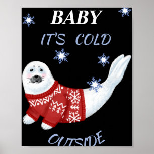 Affiche Bébé Mignon Il Fait Froid Dehors T Shirt Phoque D'