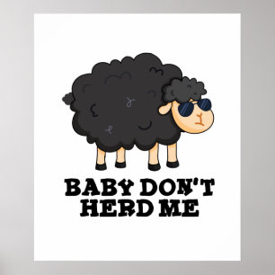 Affiche Bébé Ne m'encombre pas Funny Black Sheep Pun