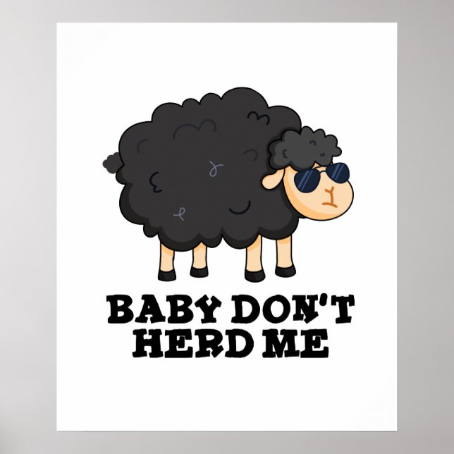 Affiche Bébé Ne m'encombre pas Funny Black Sheep Pun (Devant)