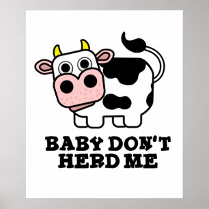 Affiche Bébé Ne m'encombre pas Funny Cow Pun