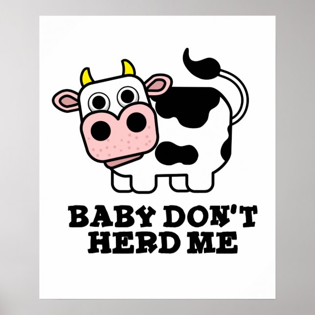 Affiche Bébé Ne m'encombre pas Funny Cow Pun (Devant)