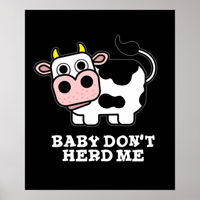 Affiche Bébé Ne m'encombre pas Funny Cow Pun Dark BG (Devant)