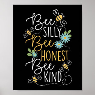 Affiche Bee Silly Bee Honest Bee Kind Beekeeper Honey Bee
