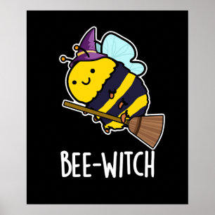 Affiche Bee-sorcière Funny Bee Pun Dark BG