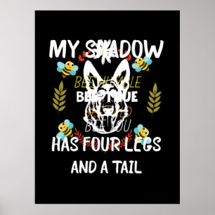 Affiche Beekeeper Art My Shadow Has Four Legs