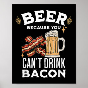 Affiche Beer & Bacon Lover's Beer parce que vous ne po