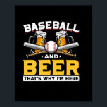 Affiche Beer Drinker Baseball Beer Humor Birthday<br><div class="desc">Beer Drinker Baseball Beer Humor Birthday</div>