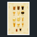 Affiche Beer Glasses<br><div class="desc">I love beer. I am a designer. I sat down one weekend and drank some beer while I designed all my favorite glasses for drinking beer in. I hope you enjoy this poster as much as I enjoy beer.</div>