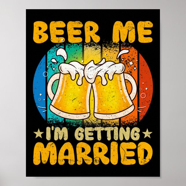 Affiche Beer Me Je me marie Funny Gift Groom Bache (Devant)