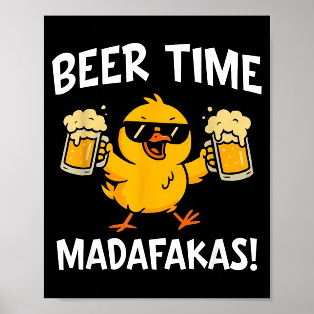Affiche Beer Time Madafakas Funny Meme Duck With Beer Chic (Devant)