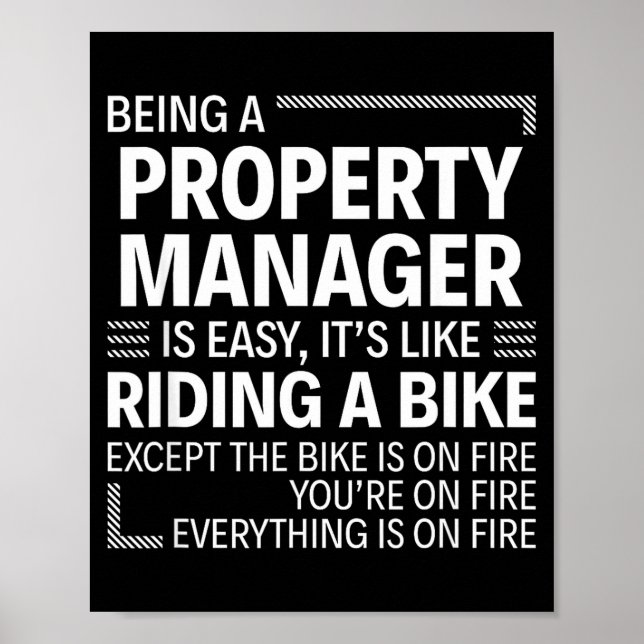 Affiche Being A Property Manager Is Easy It's Like Riding  (Devant)