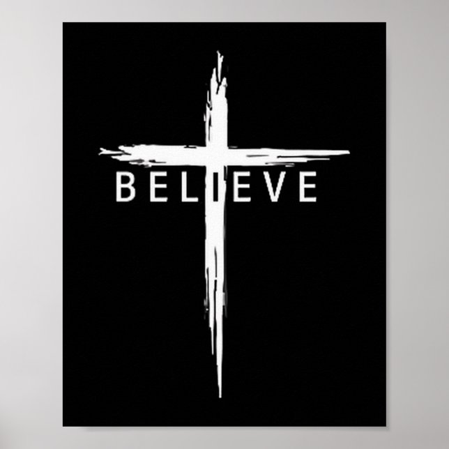 Affiche Believe Christian Cross Jesus Christ Christians Me (Devant)