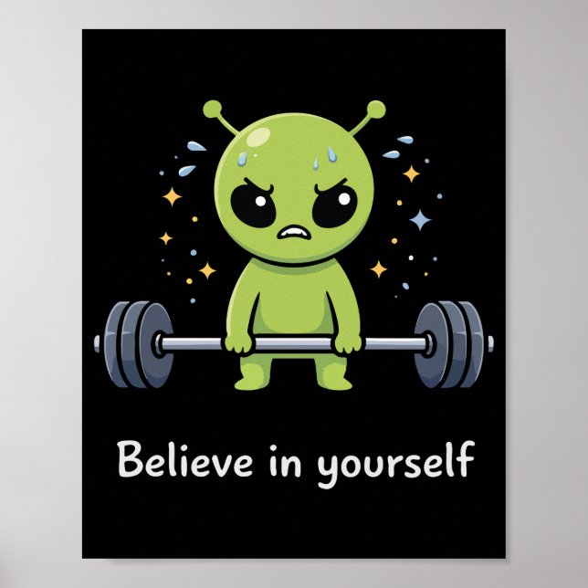 Affiche Believe In Yourself, Alien Bodybuilder Gym Workout (Devant)