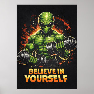 Affiche Believe In Yourself, Alien Bodybuilder Gym Workout