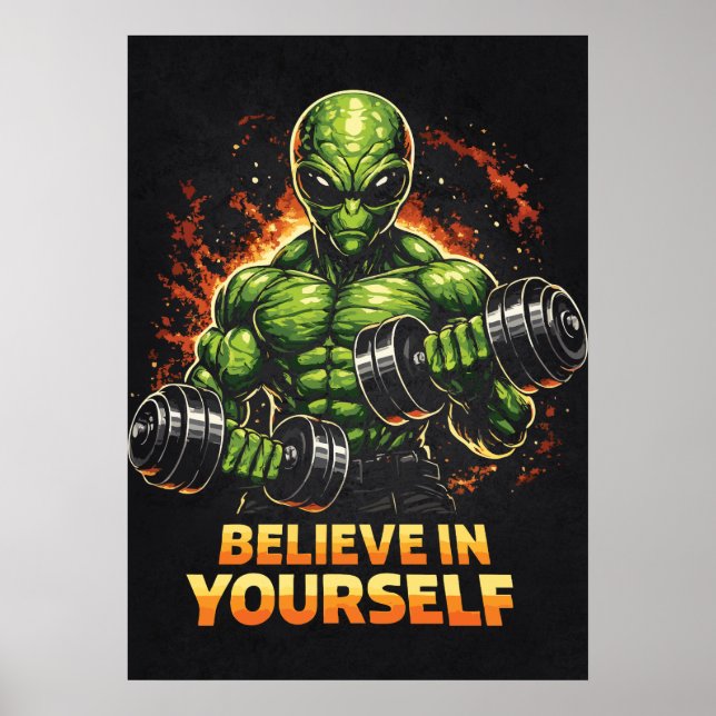 Affiche Believe In Yourself, Alien Bodybuilder Gym Workout (Devant)