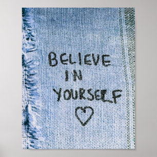 Affiche Believe in yourself Blue Denim Motivational