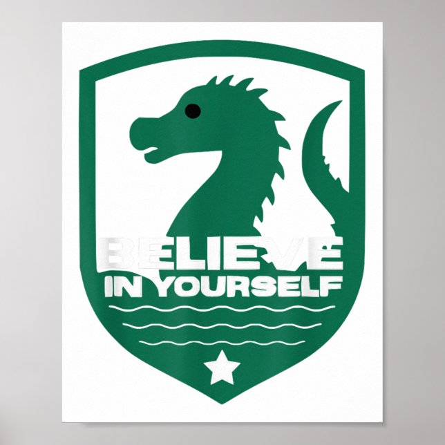 Affiche Believe In Yourself Funny Motivational Loch Ness M (Devant)