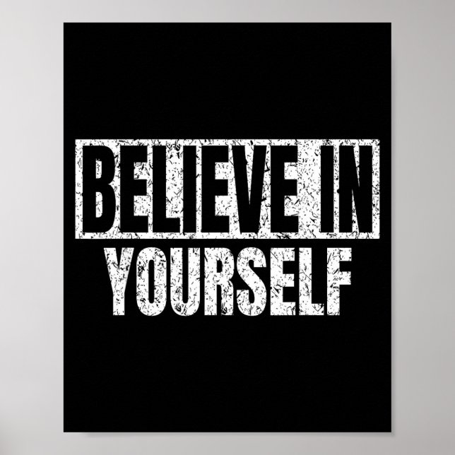 Affiche Believe In Yourself Motivational Quote Funny Man W (Devant)