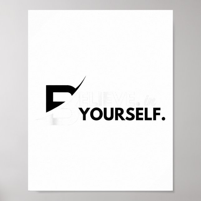 Affiche Believe In Yourself Sitive Message Motivational Me (Devant)