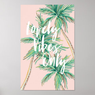 Affiche Belles Vibes seulement Palmier tropical Paradis