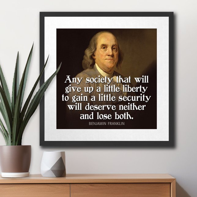 Affiche Ben Franklin Citation Toute société qui donnera... (Patriotic Poster)