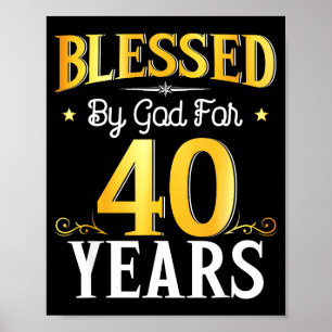 Affiche Béni par Dieu pendant 40 ans 40e anniversaire homm