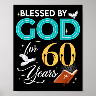Affiche Béni par Dieu pendant 60 ans 60 ans 60e anniversai