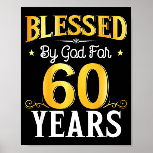 Affiche Béni par Dieu pendant 60 ans 60e anniversaire homm