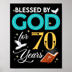 Affiche Béni par Dieu pendant 70 ans 70 ans 70e anniversai