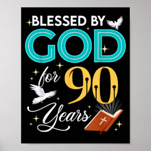 Affiche Béni par Dieu pour 90 ans 90 ans 90e anniversaire