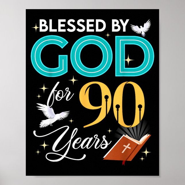 Affiche Béni par Dieu pour 90 ans 90 ans 90e anniversaire (Devant)