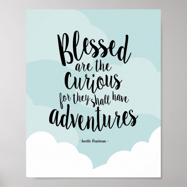 Affiche Béni sont les Curieux Citation Art Print (Devant)