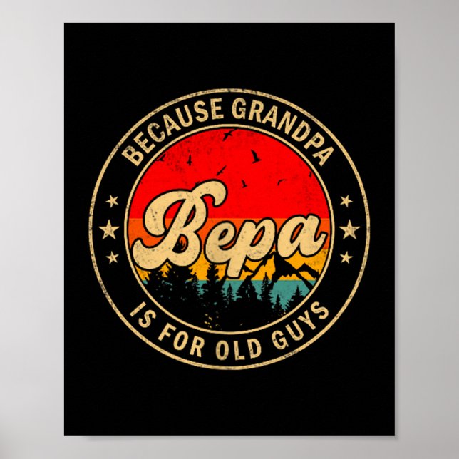 Affiche Bepa Because Grandpa Is For Old Guys Retro For Gra (Devant)