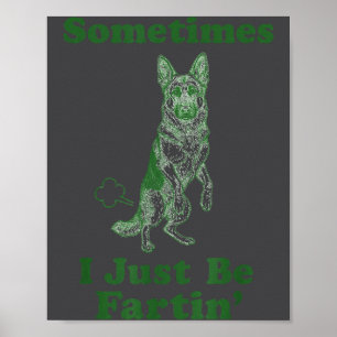 Affiche Berger Allemand Pet Funnies Parfois Je Suis