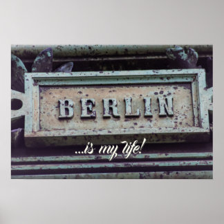 Affiche Berlin est ma vie ! J'aime Berlin, capitale de l'A