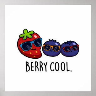 Affiche Berry Cool Funny Strawberry Blueberry Pun