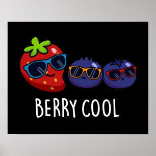 Affiche Berry Cool Funny Strawberry Blueberry Pun Dark BG