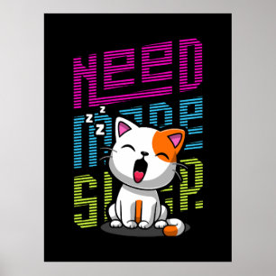 Affiche Besoin de plus de sommeil   Funny Cat expression d