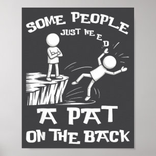 Affiche Besoin de sarcasme Pat juste humour dans le dos de