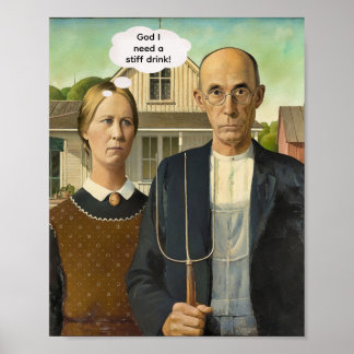 Affiche Besoin d'un verre stiff -- American Gothic