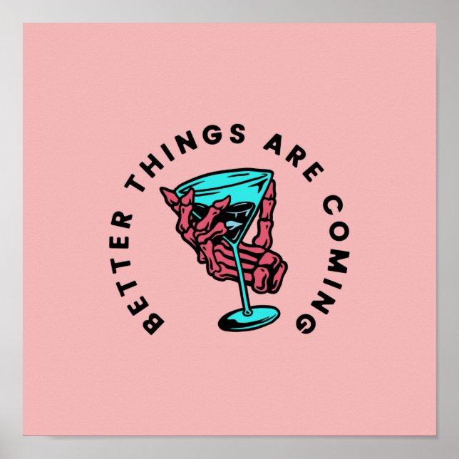 Affiche Better Things Are Coming (Devant)