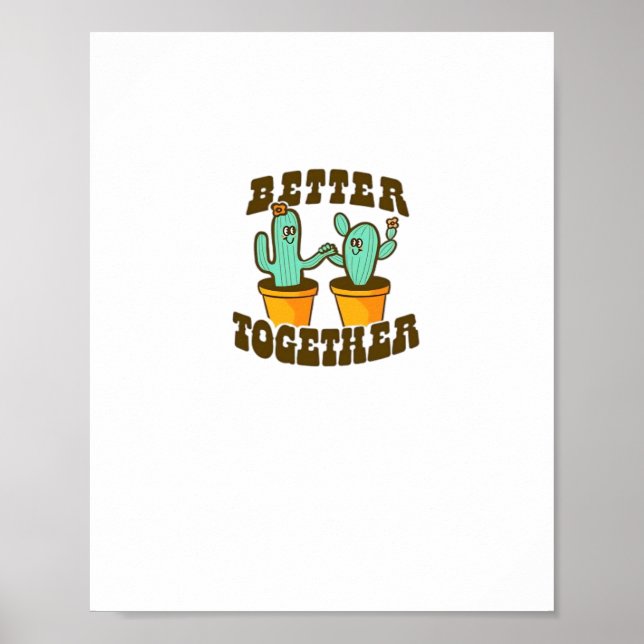 Affiche Better Together Cactuses Whimsical Style  (Devant)
