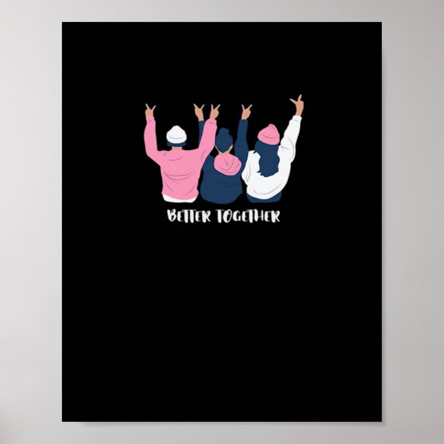 Affiche Better Together Friends Positive Quote Style  (Devant)