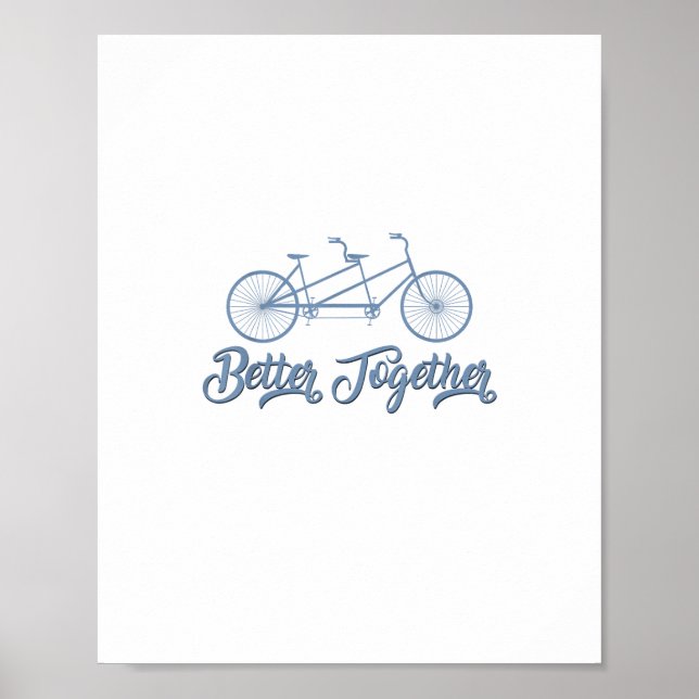 Affiche Better Together Tandem Bicycle Cyclist Cycling Gra (Devant)