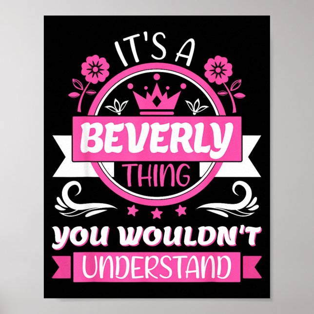 Affiche Beverly Name _ It's A Beverly Thing _ Beverly  (Devant)